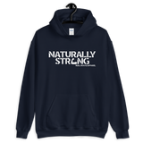 "Naturally Strong" Unisex Hoodie (White Lettering)