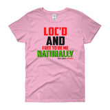 "Loc'd And FREE" Women's T-Shirt
