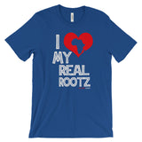 "I Love My Real Rootz" Men's T-Shirt (White Lettering)