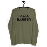 I Am A Female Barber Long Sleeve Shirt (Black Lettering)