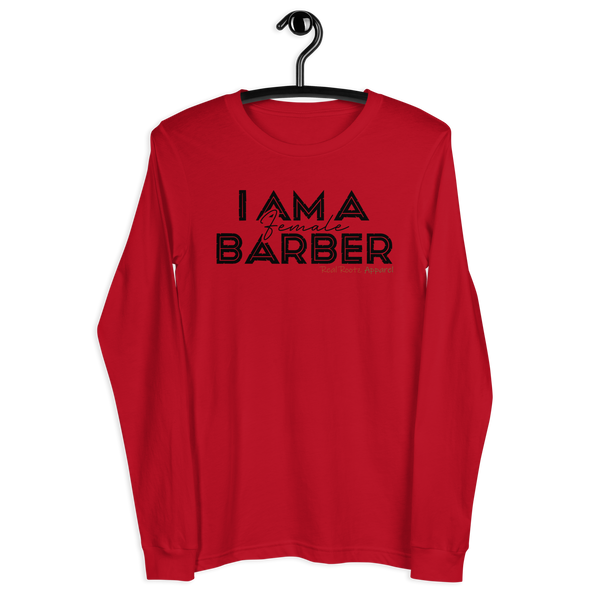 I Am A Female Barber Long Sleeve Shirt (Black Lettering)