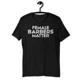 Female Barbers Matter Tshirt (White Lettering)