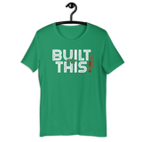 Built For This T-shirt (White Lettering)
