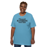 Female Barbers Matter Tshirt (Black Lettering)
